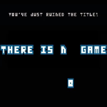 There Is No Game There Is No Game
